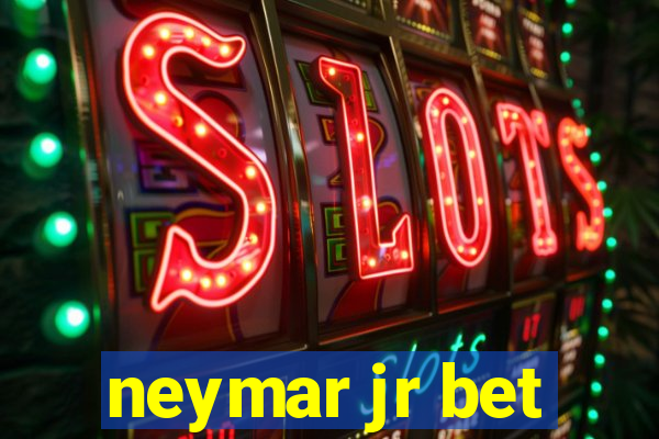 neymar jr bet